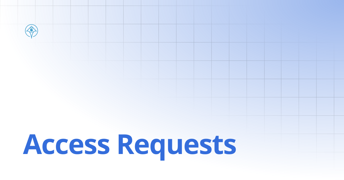 Access Requests | API Reference | Apono