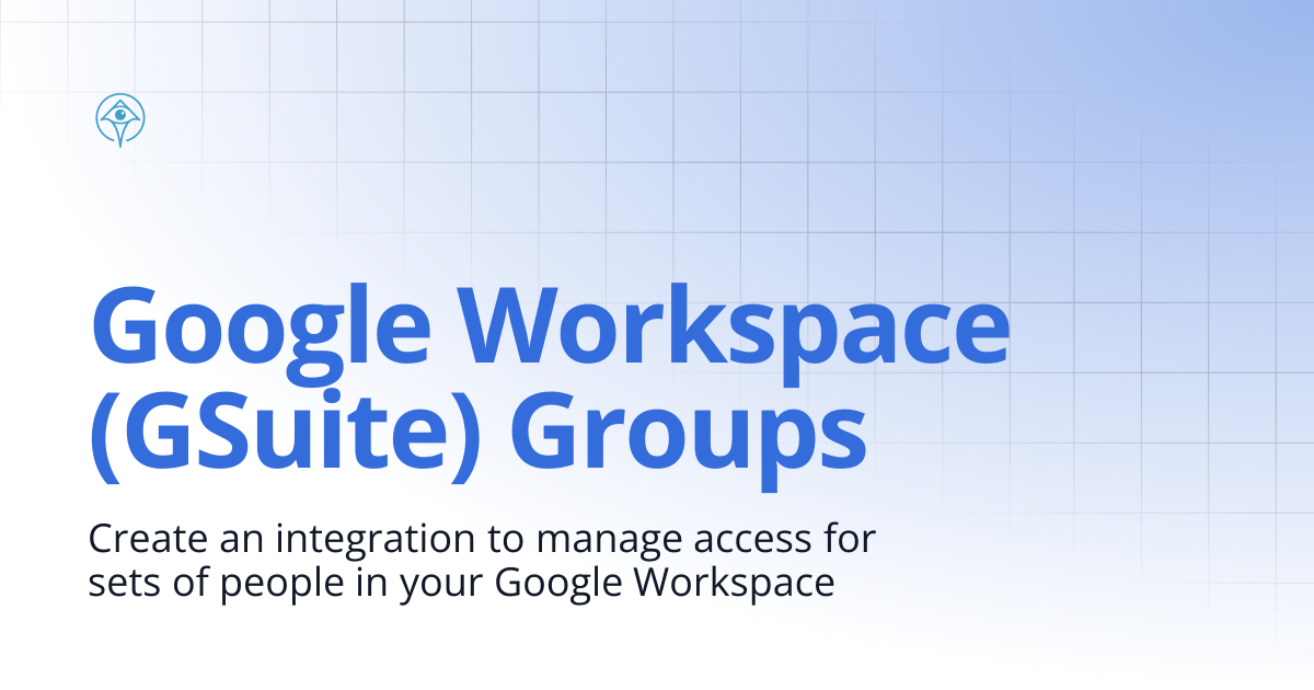 Google Workspace (GSuite) Groups | Documentation and Guides | Apono