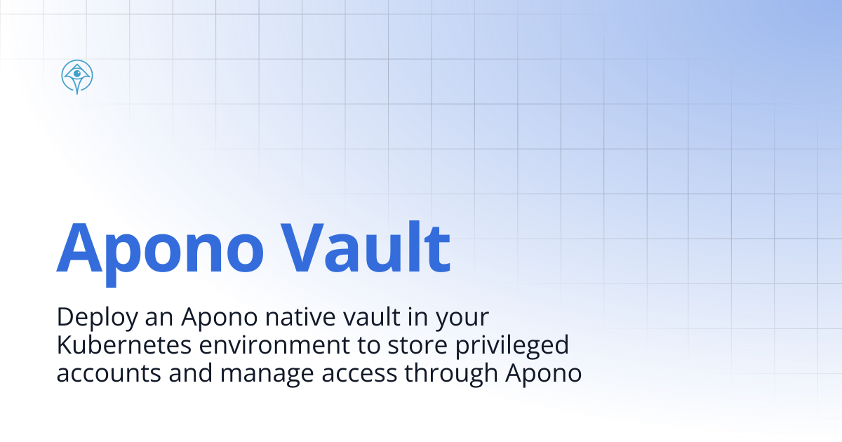 Apono Vault | Documentation and Guides | Apono