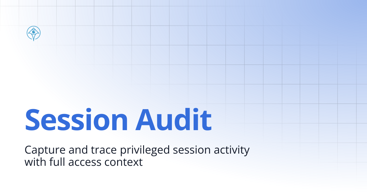 Session Audit | Documentation and Guides | Apono