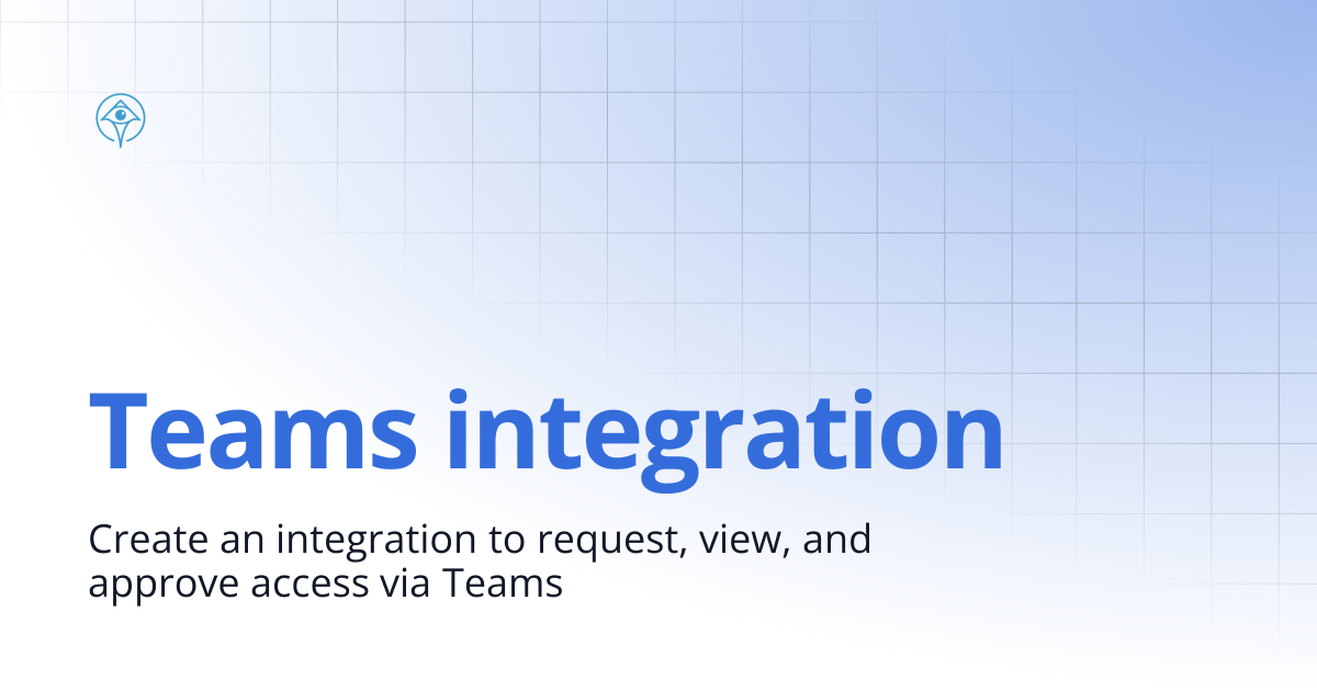 Teams integration | Documentation and Guides | Apono