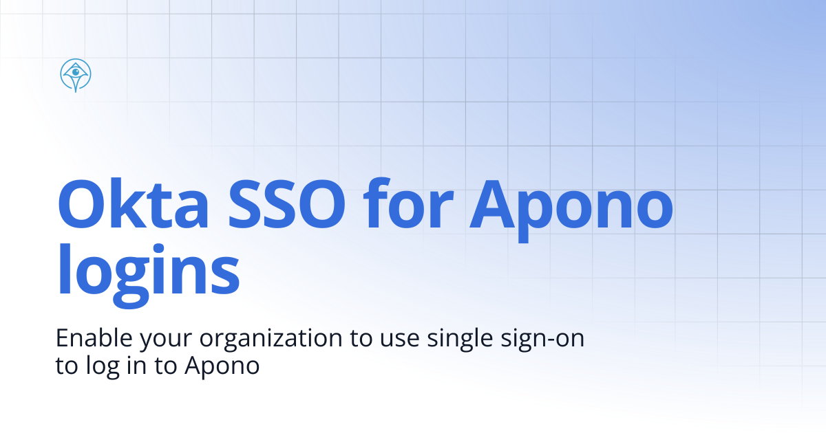 Okta SSO for Apono logins | Documentation and Guides | Apono