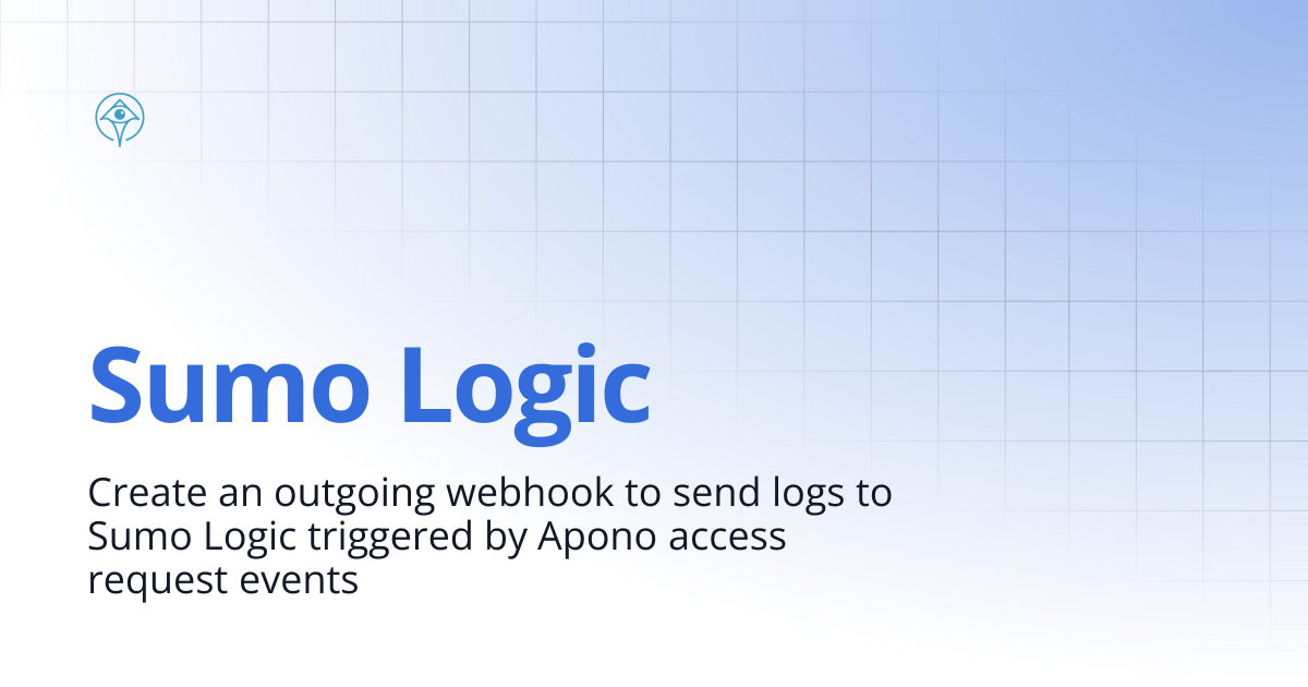 Sumo Logic | Documentation and Guides | Apono