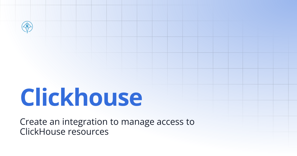 Clickhouse | Documentation and Guides | Apono