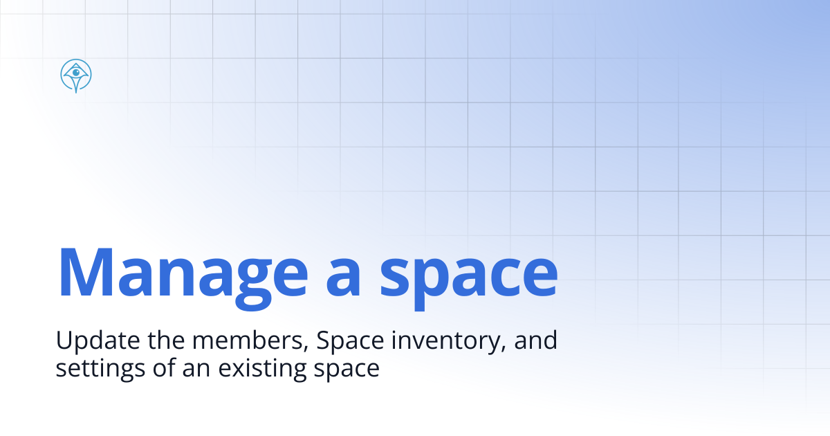 Manage a space | Documentation and Guides | Apono